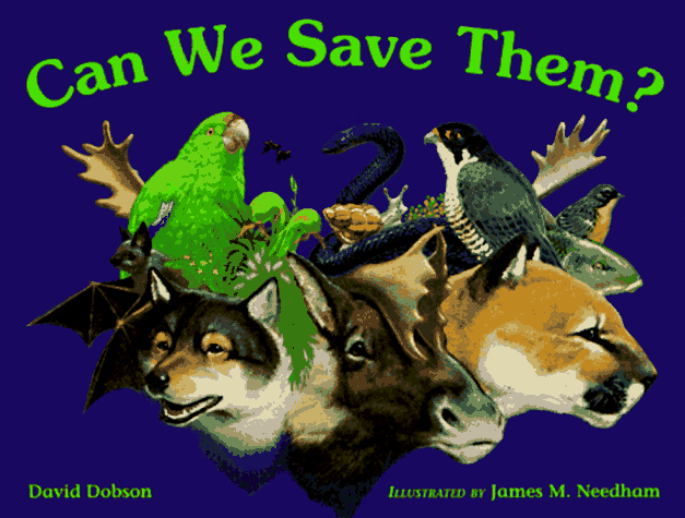 Can We Save Them? Endangered Species of North America N/A 9780881068221 Front Cover