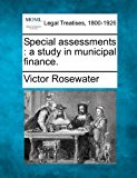 Special assessments : a study in municipal Finance  N/A 9781240002221 Front Cover