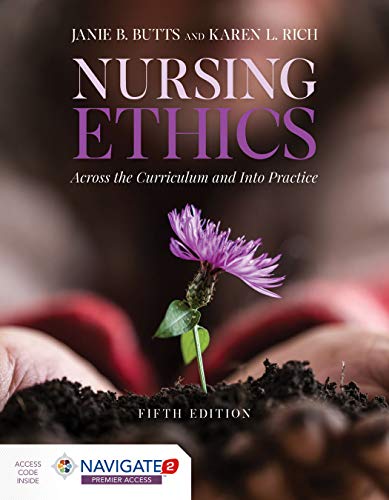 Nursing Ethics: Across the Curriculum and into Practice 5th 2020 (Revised) 9781284170221 Front Cover