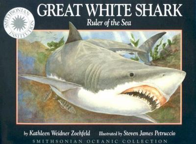Great White Shark Ruler of the Sea N/A 9781568991221 Front Cover