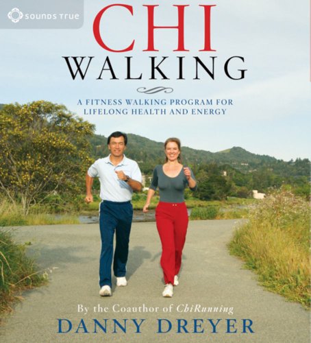ChiWalking A Fitness Walking Program for Lifelong Health and Energy  2010 9781591799221 Front Cover