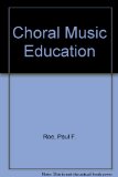 Choral Music Education 2nd 1983 9780131333222 Front Cover