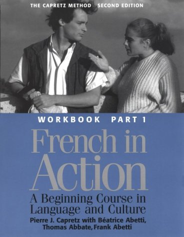French in Action A Beginning Course in Language and Culture 2nd 1994 (Workbook) 9780300058222 Front Cover