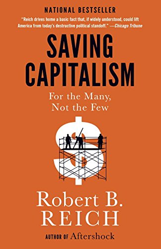 Saving Capitalism For the Many, Not the Few  2015 9780345806222 Front Cover