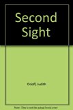 Second Sight An Intuitive Psychiatrist Tells Her Extraordinary Story and Shows You How to Tap Your Own Inner Wisdom N/A 9780446604222 Front Cover