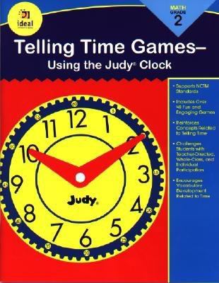 Telling Time Games, Grade 2 Using the Judy Clock  2003 9780768227222 Front Cover
