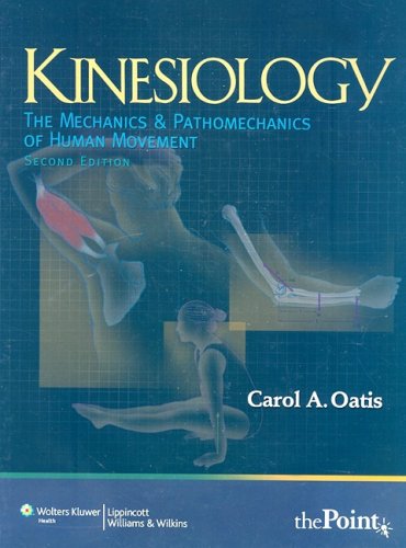 Kinesiology The Mechanics and Pathomechanics of Human Movement 2nd 2008 (Revised) 9780781774222 Front Cover