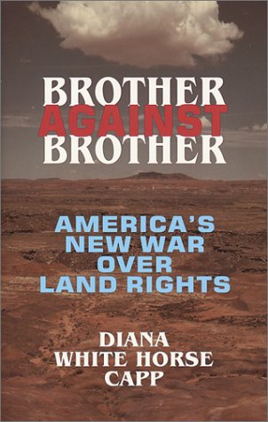 Brother Against Brother America's New War over Land Rights  2002 9780939571222 Front Cover