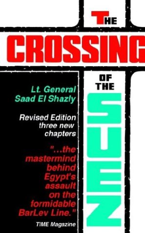 Crossing of the Suez : With Three New Chapters 3rd 9780960456222 Front Cover