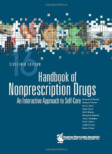 Handbook of Nonprescription Drugs An Interactive Approach to Self-Care 16th 2009 9781582121222 Front Cover