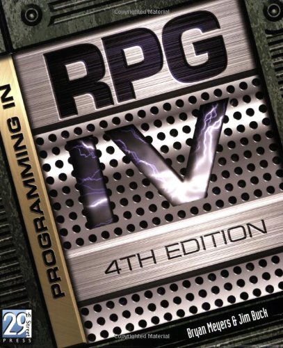 Programming in RPG IV, Fourth Edition 4th 2007 9781583041222 Front Cover