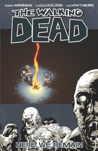 Walking Dead Volume 9: Here We Remain   2009 9781607060222 Front Cover
