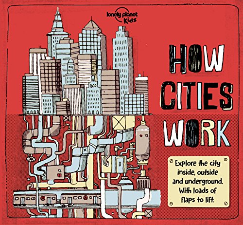 Lonely Planet Kids How Cities Work  1st 9781786570222 Front Cover
