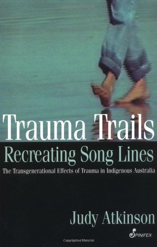 Trauma Trails Recreating Song Lines  2002 9781876756222 Front Cover