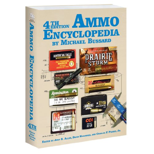 Ammo Encyclopedia:   2012 9781936120222 Front Cover