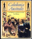 Caledonia Australis Scottish Highlanders on the Frontier of Australia  1984 9780002173223 Front Cover