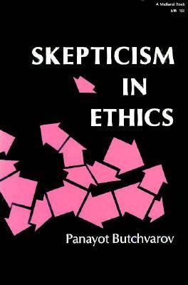 Skepticism in Ethics  N/A 9780253205223 Front Cover