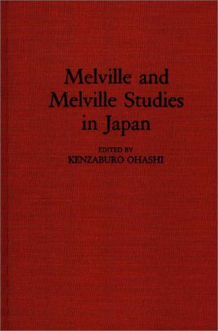 Melville and Melville Studies in Japan   1993 9780313286223 Front Cover