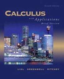 Calculus with Applications, Brief  8th 2005 (Student Manual, Study Guide, etc.) 9780321292223 Front Cover