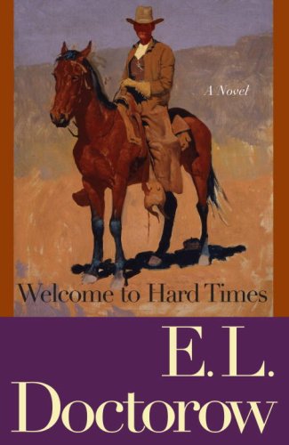 Welcome to Hard Times A Novel N/A 9780812978223 Front Cover