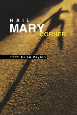 Hail Mary Corner   2001 9780888784223 Front Cover