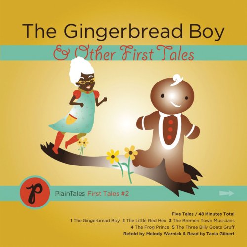 The Gingerbread Boy and Other First Tales:  2009 9780982028223 Front Cover