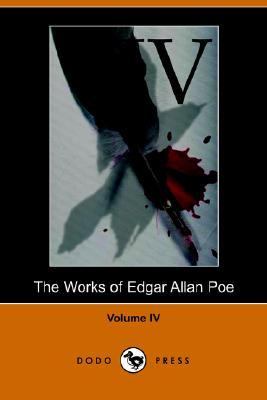 Works of Edgar Allan Poe - Volume 4 (Dod  N/A 9781406501223 Front Cover