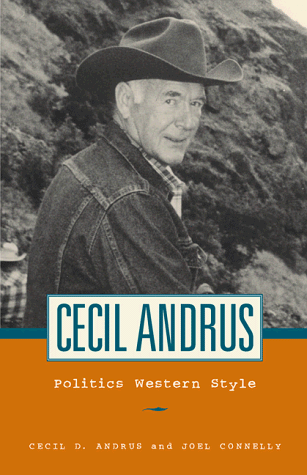 Cecil Andrus Politics Western Style  1998 9781570611223 Front Cover