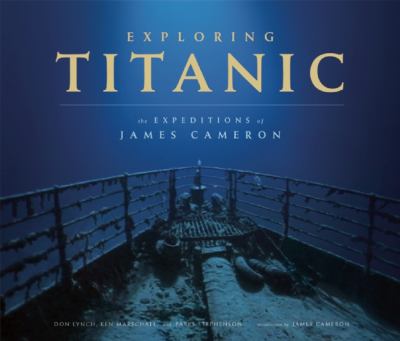 Exploring the Deep The Titanic Expeditions N/A 9781608871223 Front Cover
