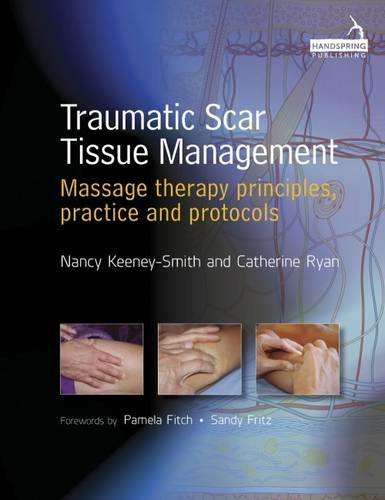 Traumatic Scar Tissue Management Principles and Practice for Manual Therapy  2016 9781909141223 Front Cover