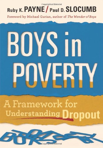 Boys in Poverty A Framework for Understanding Dropout  2011 9781935542223 Front Cover