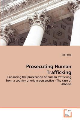Prosecuting Human Trafficking  N/A 9783639358223 Front Cover