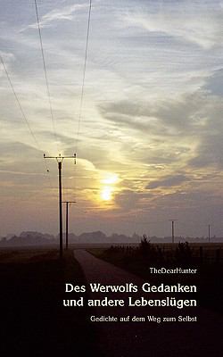 Des Werwolfs Gedanken und Andere Lebenslï¿½gen  N/A 9783833426223 Front Cover