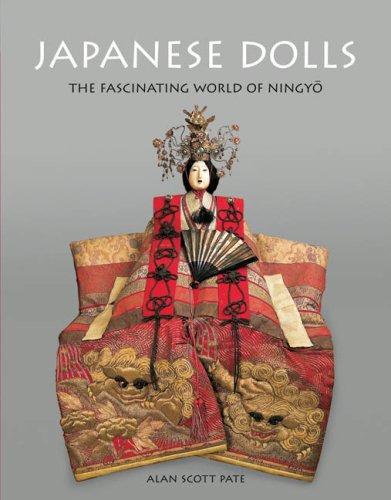 Japanese Dolls The Fascinating World of Ningyo  2008 9784805309223 Front Cover