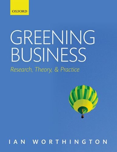 Greening Business Research, Theory, and Practice  2012 9780199535224 Front Cover