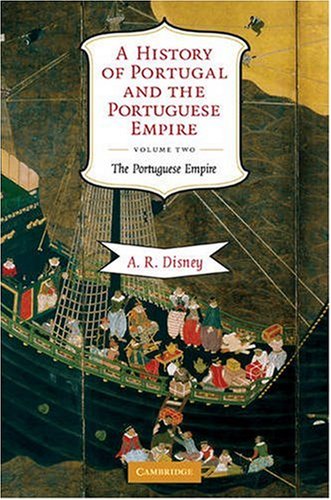 History of Portugal and the Portuguese Empire From Beginnings To 1807  2009 9780521738224 Front Cover
