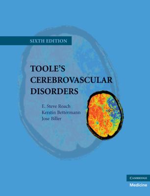 Toole's Cerebrovascular Disorders  6th 2010 (Revised) 9780521866224 Front Cover