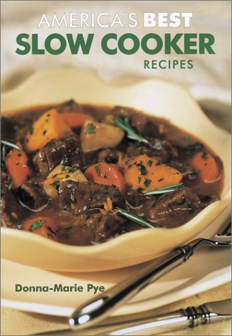 America's Best Slow Cooker Recipes   2000 9780778800224 Front Cover