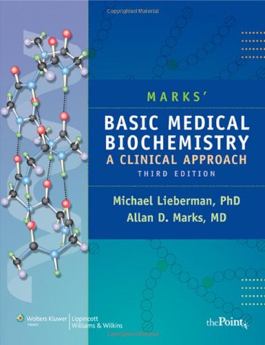 Basic Medical Biochemistry A Clinical Approach 3rd 2009 (Revised) 9780781770224 Front Cover