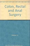 Colon, Rectal, and Anal Surgery : Current Techniques and Controversies N/A 9780801627224 Front Cover