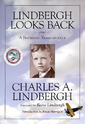 Lindbergh Looks Back A Boyhood Reminiscence  2002 9780873514224 Front Cover