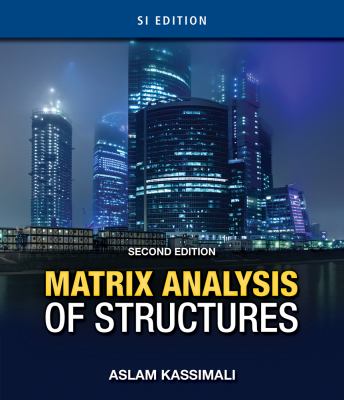 Matrix Analysis of Structures SI Version  2nd 2012 (Revised) 9781111426224 Front Cover