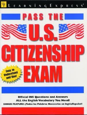 Pass the U. S. Citizenship Exam   1999 9781576852224 Front Cover