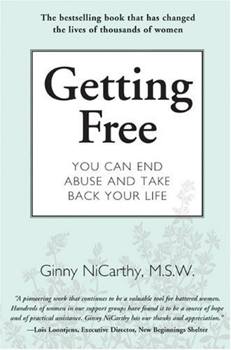Getting Free You Can End Abuse and Take Back Your Life  2004 9781580051224 Front Cover