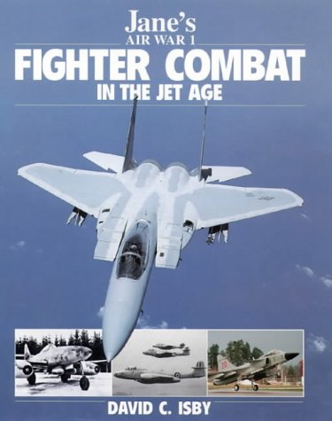 Jane's Fighter Combat in the Jet Age   1997 9780004708225 Front Cover
