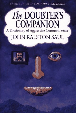 Doubter's Companion A Dictionary of Aggressive Common Sense N/A 9780029277225 Front Cover