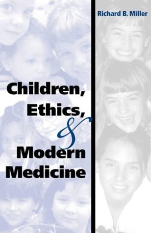 Children, Ethics, and Modern Medicine   2003 9780253342225 Front Cover