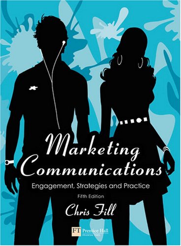 Marketing Communications Interactivity, Communities and Content 5th 2009 9780273717225 Front Cover