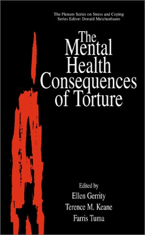 Mental Health Consequences of Torture   2001 9780306464225 Front Cover