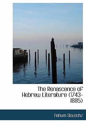 Renascence of Hebrew Literature  2008 9780554229225 Front Cover